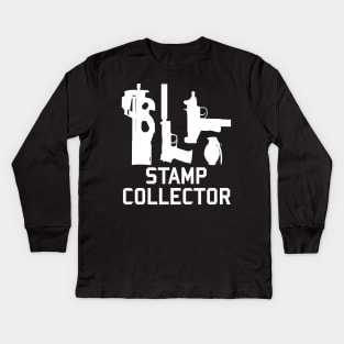 Stamp Collector - NFA Tax Stamp, Firearms, Guns Kids Long Sleeve T-Shirt